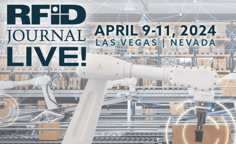 RFID Journal LIVE 2024: Agenda for Day 1, Tuesday, April 9